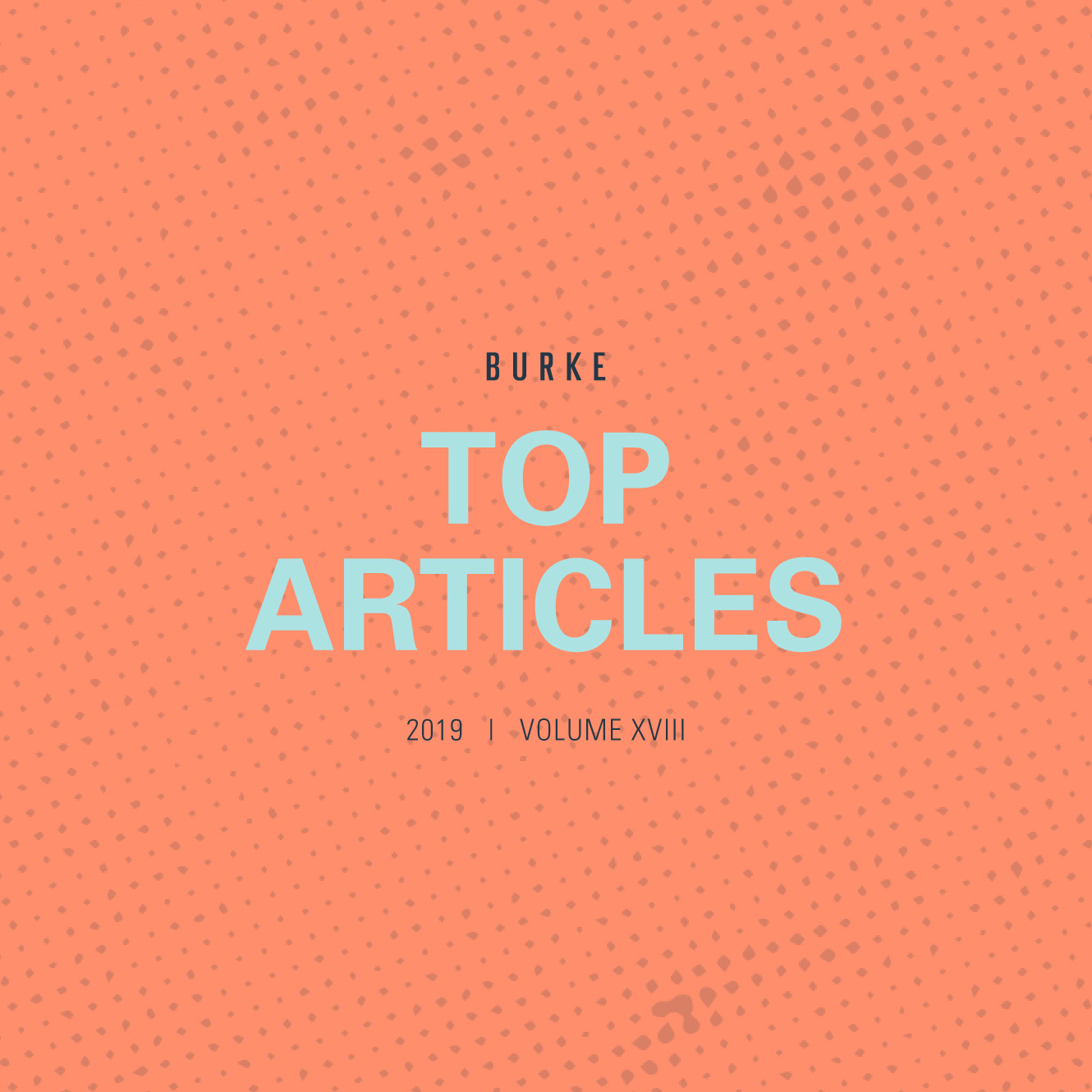 Browsing with BURKE | Top Articles 2019 | Volume 18