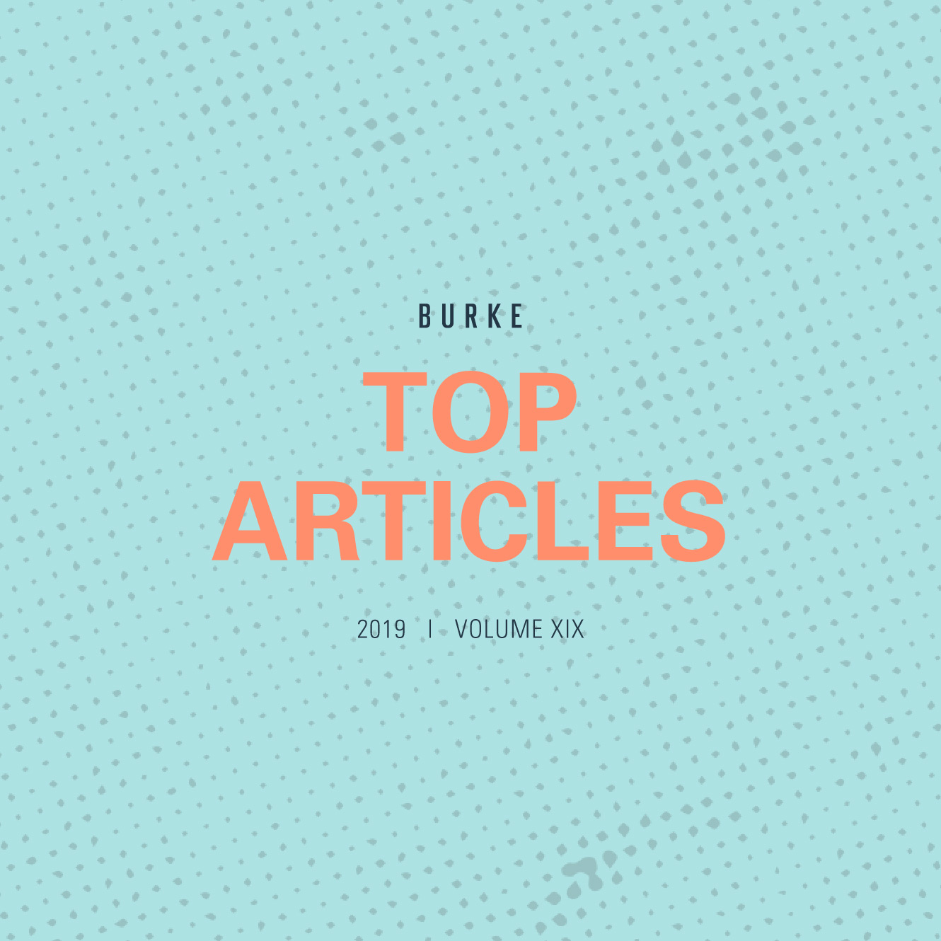 Browsing with BURKE | Top Articles 2019 | Volume 19