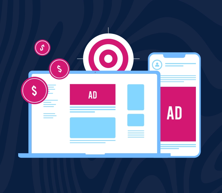 Illustration of a laptop and phone displaying ads, with target and dollar symbols in the background.